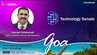 Kayzad Hiramanek, COO, Edelweiss Tokio Life Insurance