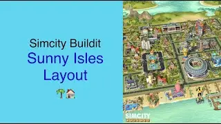 SimCity Buildit - Sunny Isles Layout