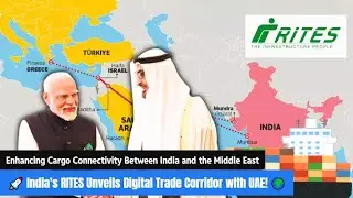 🚀 India's RITES Unveils Digital Trade Corridor with UAE! 🌍