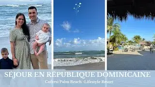 COFRESI PALM BEACH RESORT & SPA - Lifestyle resort - Voyage en famille (Puerto Plata)