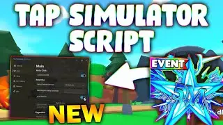 *NEW* Tap Simulator Script (PASTEBIN 2025) ( AUTO CLICK , HATCH EGGS , AUTO REBIRTH , AUTO UPGRADE )