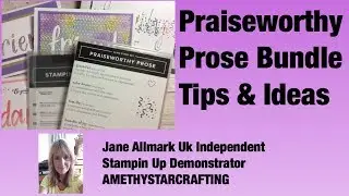 Stampin Up Praiseworthy Prose Bundle - Review, Tips & Ideas