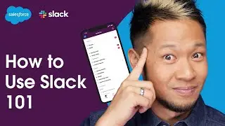 How To Use Slack - For Beginners | Salesforce