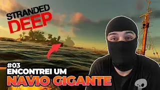 STRANDED DEEP - COMO FAÇO PRA IR ATÉ LÁ?