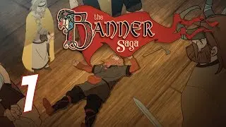 The Banner Saga - Walkthrough | #1 | The Chieftain in Red