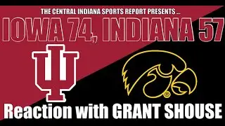 IOWA 74, INDIANA 57: Reaction with Grant Shouse (2.146.2)