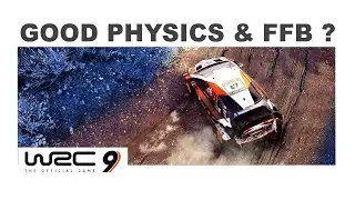 WRC 9 | Good Physics And FFB ?