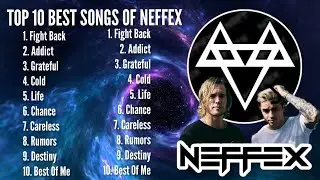 TOP 10 BEST SONGS OF NEFFEX ♬ Best of Neffex ML Songs Gaming Music Mix 2021 ♬