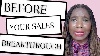 Before Your Sales Breakthrough