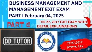 Management and Business Management Exit Exam TIR 27,2017 PART FOUR @DDTUTOR234