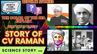 The Curious Mind of CV  Raman | Mini Bio | Lifestory | kahani | Sea color explain | Indian Scientist