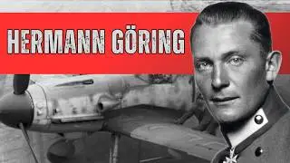Biograf&iacute;a de HERMANN G&Ouml;RING | Documental Hist&oacute;rico