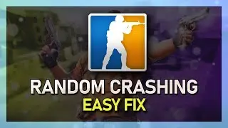 CSGO - How To Fix Random Crashing While In-Game & Loading
