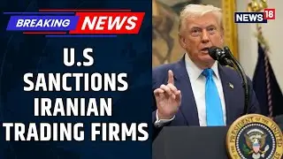 Iran News | U.S. Imposes New Sanctions on Iran&rsquo;s Energy, Trading Sectors Amid Nationwide Unrest