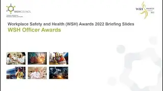 WSH Awards 2022   WSH Officer Awards briefing video