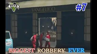 ROBBERY IN CITY'S BIGGEST JEWELLERY SHOP || GTAV GAMEPLAY #7