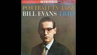 Bill Evans Trio - Portrait In Jazz (1960) Part 3 (Full Album)