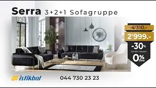 Serra Sofagruppe - Istikbal Schweiz Sommeraktion