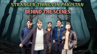 Stranger things in Pakistan Movie BTS | Netflix |Horror Movie |Abdul Waheed | YouTube |Phularwan