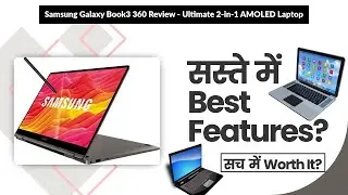 Samsung Galaxy Book3 360 Review - Ultimate 2-in-1 AMOLED Laptop | Review in Hindi | Features