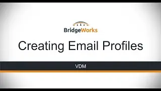 VDM - Creating Email Profiles
