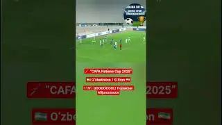CAFA Nations Cup 2025&rdquo;🇺🇿 O&lsquo;zbekiston 1:0 Eron 🇮🇷119' | GOOOOOOOL! Hojiakbar Alijonoooov