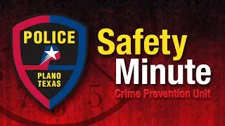 Plano Police Safety Minute - Online Romance Scams