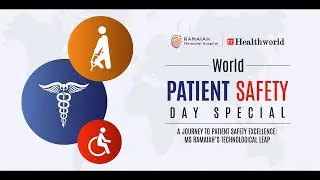 MS Ramaiah Hospital's Journey to Patient Safety Excellence