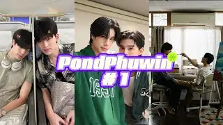 [Tổng hợp tiktok] PondPhuwin#1_cháy hết mình cùng otp🔥