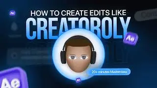How to Edit Like Creatoroly - Indepth After effects tutorial