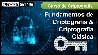 Fundamentos de Criptograf&iacute;a y Criptograf&iacute;a Cl&aacute;sica (Parte del Curso de Criptograf&iacute;a)