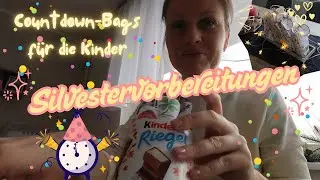 🎉Silvestervorbereitungen - Countdown-Bags f&uuml;r meine Jungs✨