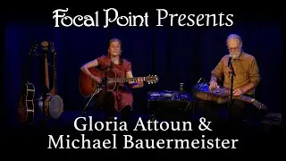 Focal Point Presents   Gloria Attoun and Michael Bauermeister