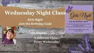 January 2026 - Wednesday Night Class - Girls Night, join the birthday club!