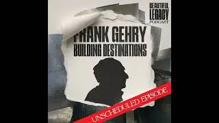 Frank Gehry - Building Destinations