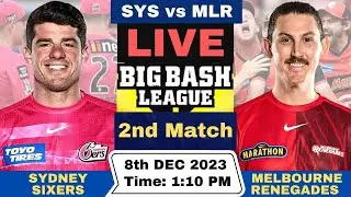 Live Sydney Sixers vs Melbourne Renegades | SYS vs MLR Live 2nd T20 Match Big Bash League 2023-24
