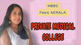 MBBS FEES Kerala |Private medical colleges