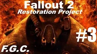 Прохождение Fallout 2 Restoration Project \ Серия 3 \ Ядовитые Пещеры, Отправляемся в Дыру