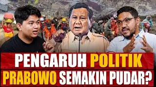 Prabowo Mulai Kehilangan Modal Politik? Desakan Publik Makin Tinggi? Ft. Ikrama Masloman