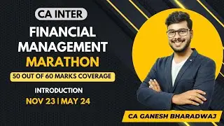 FM Marathon, часть 1 | CA Inter | Введение | 100% английский | Экзамены в ноябре 2023 г. | Финансовый менеджмент