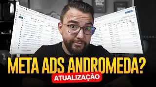 Como DOMINAR E VENDER MAIS agora no Meta Andromeda 2025 (Passo a Passo)