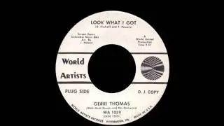 Gerri Thomas - Look What I Got