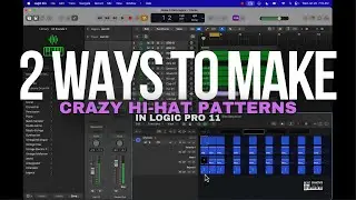 2 Ways To Make CRAZY Hi Hat Patterns In Logic Pro 11