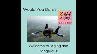 Teaser for Zestful Aging Podcast interview with Jean Ketcham, Beginning May 22, 2021