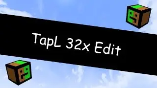 TapL 32x Revamp/Edit/Whateverr you wanna call it