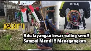 Adu layangan besar❗Team SMCKOI VS pa uyunk dan BARAKATAK!! Part 1