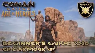 Conan Exiles | Руководство для начинающих 2026 | Эпизод 2: Надевайте броню!