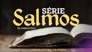 IGREJA ADONAI DA BARRA  - Culto Fé
