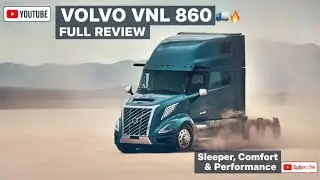 Volvo VNL 860 🚛 Full Review | Sleeper, Comfort & Performance