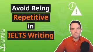 Avoid Being Repetitive in IELTS Writing Task 2 and Task 1